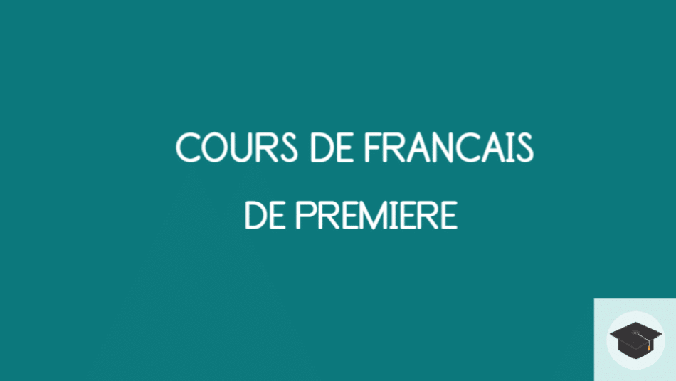 COURS DE FRANÇAIS DE PREMIÈRE