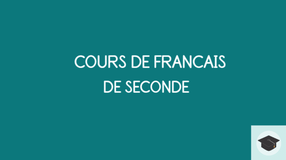 COURS DE FRANÇAIS DE SECONDE